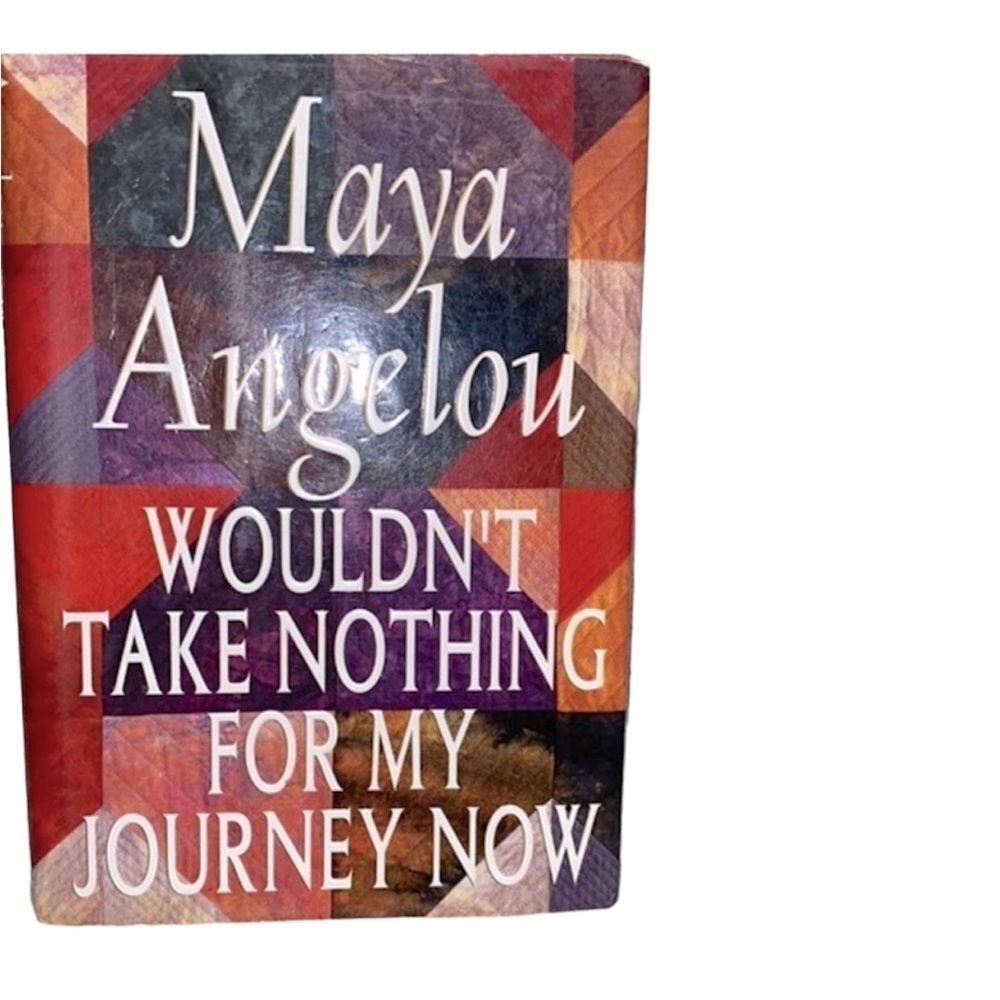 Maya Angelou wouldn’t take nothing for my journey now book vintage